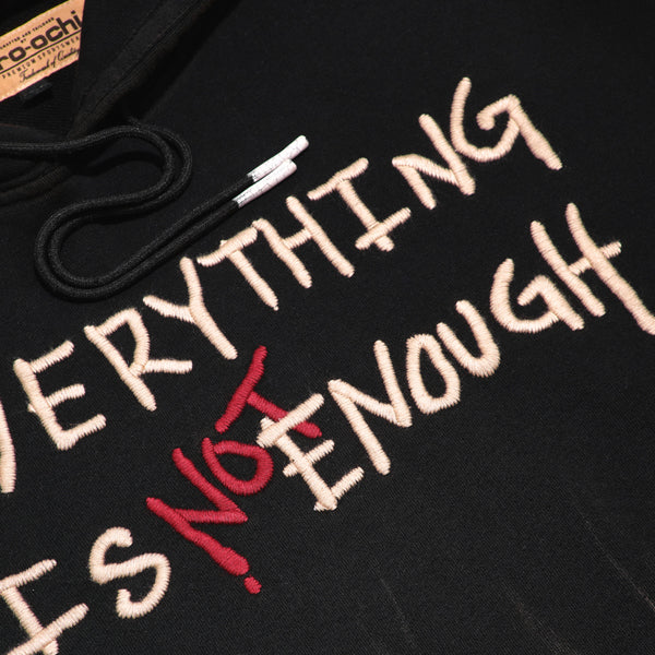 NOT ENOUGH HOODIE